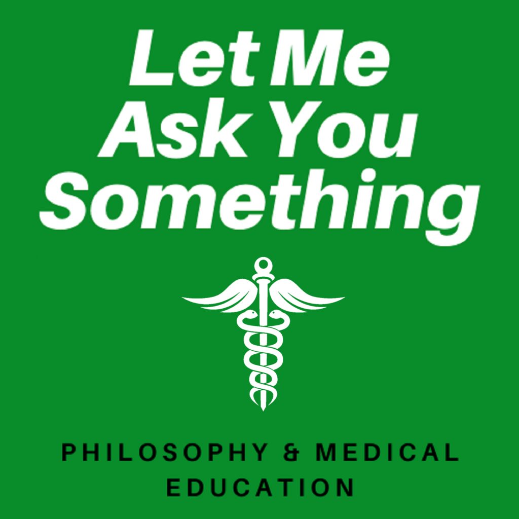 Let me Ask You Something Podcast